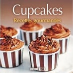 Cupcakes Recettes Gourmande