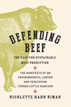 Defending Beef: The Case For Sustainable Meat Production