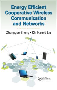 Energy Efficient Cooperative Wireless Communication And Networks