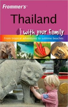 Frommer’S Thailand With Your Family