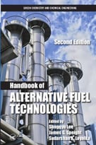 Handbook Of Alternative Fuel Technologies, 2nd Edition