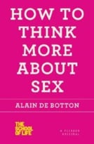 How To Think More About Sex