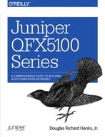 Juniper Qfx5100 Series: A Comprehensive Guide To Building Next-Generation Networks