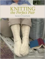 Knitting The Perfect Pair: Secrets To Great Socks