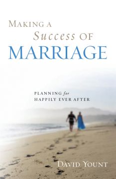 Making A Success Of Marriage: Planning For Happily Ever After
