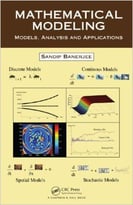 Mathematical Modeling: Models, Analysis And Applications