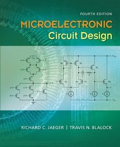 Microelectronic Circuit Design, 4Th Edition