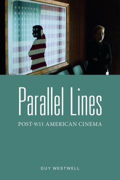 Parallel Lines: Post-9/11 American Cinema