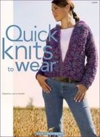 Quick Knits To Wear