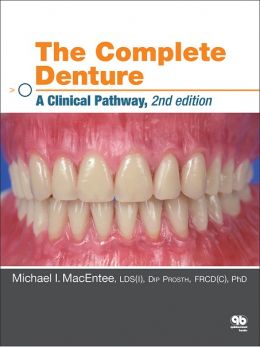 The Complete Denture: A Clinical Pathway, 2 Edition