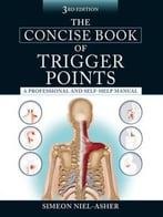 The Concise Book Of Trigger Points, 3rd Edition