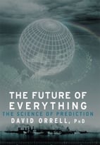 The Future Of Everything: The Science Of Prediction