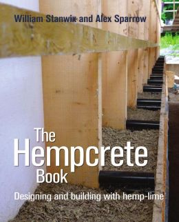 The Hempcrete Book: Designing And Building With Hemp-Lime