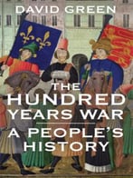 The Hundred Years War: A People’S History