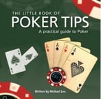 The Little Book Of Poker Tips