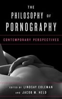 The Philosophy Of Pornography: Contemporary Perspectives