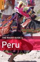 The Rough Guide To Peru, 7th Edition