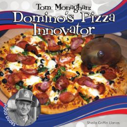 Tom Monaghan: Domino’S Pizza Innovator