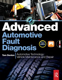 Advanced Automotive Fault Diagnosis (3Rd Edition)