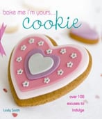 Bake Me I’M Yours… Cookie
