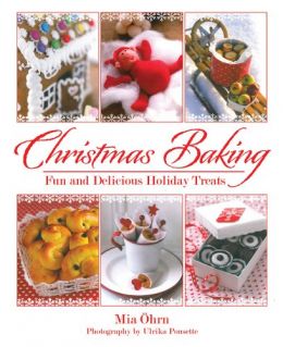 Christmas Baking: Fun And Delicious Holiday Treats