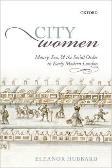 City Women: Money, Sex, And The Social Order In Early Modern London
