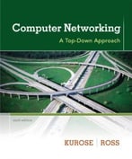 Computer Networking: A Top-Down Approach, 6th Edition