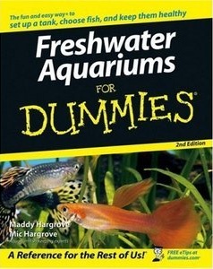 Freshwater Aquariums For Dummies, 2Nd Edition