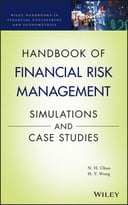 Handbook Of Financial Risk Management: Simulations And Case Studies