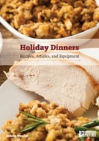 Holiday Dinners: Recipes, Articles And Equipment