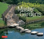 Japan’S Master Gardens: Lessons In Space And Environment