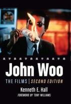John Woo: The Films, 2nd Edition