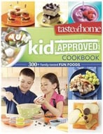 Kid-Approved Cookbook: 300+ Family Tested Fun Foods