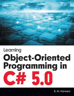 Learning Object-Oriented Programming In C# 5.0