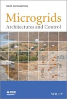 Microgrids – Architectures And Control