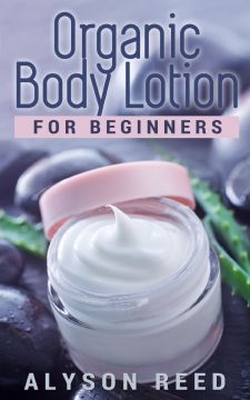 Organic Body Lotion For Beginners