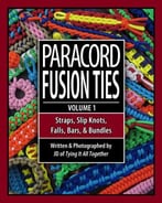 Paracord Fusion Ties – Volume 1: Straps, Slip Knots, Falls, Bars, And Bundles