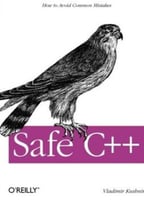 Safe C++: How To Avoid Common Mistakes
