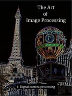 The Art Of Image Processing: Digital Camera Processing