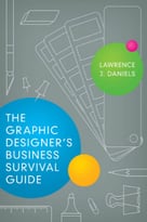 The Graphic Designer’S Business Survival Guide
