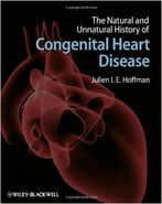 The Natural And Unnatural History Of Congenital Heart Disease