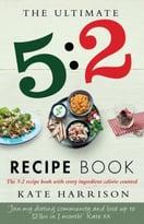 The Ultimate 5:2 Recipe Book