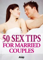 50 Sex Tips For Married Couples