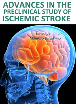 Advances In The Preclinical Study Of Ischemic Stroke