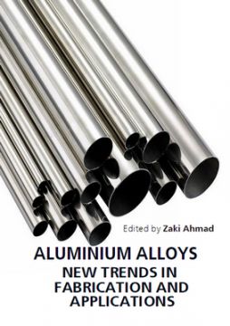 Aluminium Alloys: New Trends In Fabrication And Applications