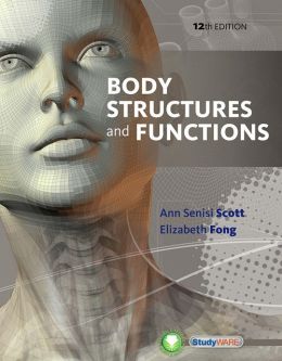 Body Structures And Functions, 12Th Edition
