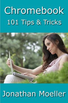 Chromebook: 101 Tips & Tricks