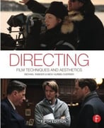 Directing: Film Techniques And Aesthetics