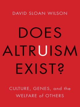 Does Altruism Exist?: Culture, Genes, And The Welfare Of Others