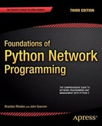 Foundations Of Python Network Programming, 3rd Edition